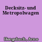 Decksitz- und Metropolwagen