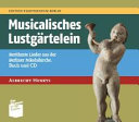 Musicalisches Lustgärtelein : berühmte Lieder aus der Berliner Nikolaikirche