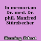 In memoriam Dr. med. Dr. phil. Manfred Stürzbecher