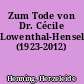 Zum Tode von Dr. Cécile Lowenthal-Hensel (1923-2012)