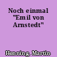 Noch einmal "Emil von Arnstedt"