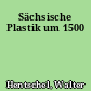 Sächsische Plastik um 1500