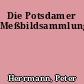 Die Potsdamer Meßbildsammlung