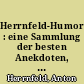 Herrnfeld-Humor : eine Sammlung der besten Anekdoten, Scherze und Humoresken von Anton Herrnfeld