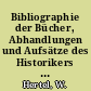 Bibliographie der Bücher, Abhandlungen und Aufsätze des Historikers Otto Eduard Schmidt
