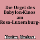 Die Orgel des Babylon-Kinos am Rosa-Luxemburg-Platz