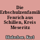 Die Erbschulzenfamilie Fenrich aus Schillen, Kreis Meseritz