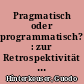 Pragmatisch oder programmatisch? : zur Retrospektivität von Kunst und Architektur am Berliner Hof zur Zeit Friedrichs III./I. (1688-1713)