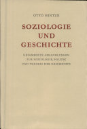 Soziologie und Geschichte : gesammelte Abhandlungen zur Soziologie, Politik und Theorie der Geschichte
