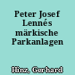 Peter Josef Lennés märkische Parkanlagen