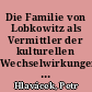 Die Familie von Lobkowitz als Vermittler der kulturellen Wechselwirkungen im böhmisch-sächsischen Grenzraum um 1500