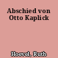 Abschied von Otto Kaplick