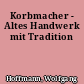 Korbmacher - Altes Handwerk mit Tradition