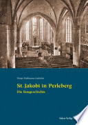 St. Jacobi in Perleberg : die Baugeschichte