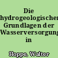 Die hydrogeologischen Grundlagen der Wasserversorgung in Thüringen