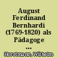 August Ferdinand Bernhardi (1769-1820) als Pädagoge : ein Beitrag zur Pädagogik der Reformzeit