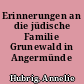 Erinnerungen an die jüdische Familie Grunewald in Angermünde