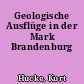 Geologische Ausflüge in der Mark Brandenburg