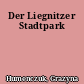Der Liegnitzer Stadtpark