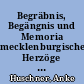Begräbnis, Begängnis und Memoria mecklenburgischer Herzöge und Herzoginnen des 15. Jahrhunderts : Nachträge zu den Stammtafeln des herzoglichen Hauses von Mecklenburg