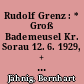 Rudolf Grenz : * Groß Bademeusel Kr. Sorau 12. 6. 1929, + Marburg 16.4. 2000