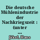 Die deutsche Mühlenindustrie der Nachkriegszeit : (unter besonderer Berücksichtigung schlesischer Verhältnisse) ; (bis Ende 1929)
