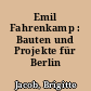 Emil Fahrenkamp : Bauten und Projekte für Berlin