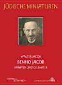Benno Jacob : Kämpfer und Gelehrter