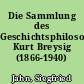 Die Sammlung des Geschichtsphilosophen Kurt Breysig (1866-1940)