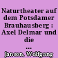 Naturtheater auf dem Potsdamer Brauhausberg : Axel Delmar und die "Deutschen Heimatspiele" 1911-1914