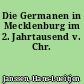 Die Germanen in Mecklenburg im 2. Jahrtausend v. Chr.