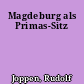 Magdeburg als Primas-Sitz