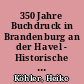 350 Jahre Buchdruck in Brandenburg an der Havel - Historische Bücher aus dem Bestand des Stadtmuseums