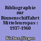 Bibliographie zur Binnenschiffahrt Mitteleuropas : 1937-1960