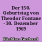 Der 150. Geburtstag von Theodor Fontane - 30. Dezember 1969