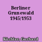 Berliner Grunewald 1945/1953