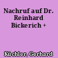 Nachruf auf Dr. Reinhard Bickerich +