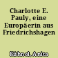 Charlotte E. Pauly, eine Europäerin aus Friedrichshagen