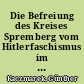 Die Befreiung des Kreises Spremberg vom Hitlerfaschismus im April 1945