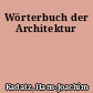 Wörterbuch der Architektur