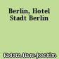Berlin, Hotel Stadt Berlin
