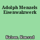 Adolph Menzels Eisenwalzwerk