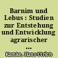 Barnim und Lebus : Studien zur Entstehung und Entwicklung agrarischer Strukturen zwischen Havel und Oder