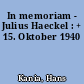 In memoriam - Julius Haeckel : + 15. Oktober 1940