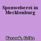 Sponweberei in Mecklenburg