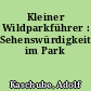 Kleiner Wildparkführer : Sehenswürdigkeiten im Park