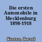 Die ersten Automobile in Mecklenburg 1898-1918
