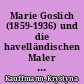 Marie Goslich (1859-1936) und die havelländischen Maler am Schwielowsee