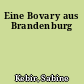 Eine Bovary aus Brandenburg
