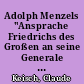 Adolph Menzels "Ansprache Friedrichs des Großen an seine Generale vor der Schlacht bei Leuthen" : Vermutungen über ein unvollendetes Meisterwerk